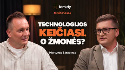 MARTYNAS SARAPINAS: Kodėl brangios technologijos neišsprendžia verslo problemų?