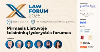 Lietuvoje pirmą kartą vyks teisininkų forumas: keliami teisininkų lyderystės ir atsakomybės klausimai