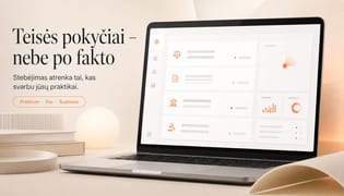 Pristatome „Stebėjimą“: svarbiausi teisės pokyčiai – nebe po fakto